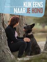 Kijk eens naar je hond - Monique Bladder