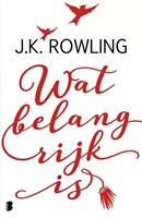 Wat belangrijk is - J.K. Rowling