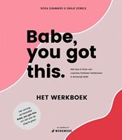 Babe, you got this. Het werkboek - Emilie Sobels en Rosa Dammers