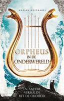 Beroemde liefdesverhalen: Orpheus in de onderwereld - Marian Hoefnagel