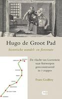 Hugo de Groot Pad, historische wandel- en fietsroute - Frans Godfroy