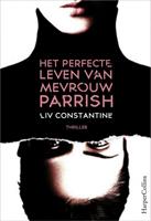 Het perfecte leven van mevrouw Parrish - Liv Constantine