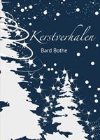 Kerstverhalen - Bard Bothe