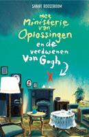 Het Ministerie van Oplossingen: Het ministerie van Oplossingen en de verdwenen Van Gogh - Sanne Rooseboom