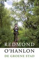 De groene stad - Redmond O'Hanlon