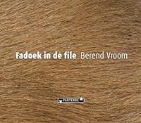 Berend Vroom Fadoek in de file