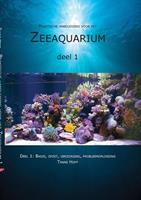 Praktische handleiding voor het zeeaquarium 1: Basis, opzet, verzorging, probleemoplossing - Tanne Hoff