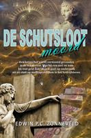 De schutsloot moord - Edwin P.C. Zonneveld