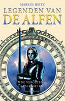 Legenden van de Alfen: De vergeten geschriften - Markus Heitz