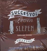 Een succesvol leven, we slepen ons er wel doorheen - display 10 ex - Sylvia van Ommen