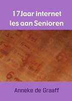 17 Jaar internet les aan Senioren - Anneke de Graaff