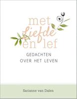 Met liefde en lef - Sarianne van Dalen
