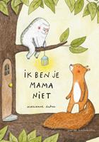 Ik ben je mama niet - Marianne Dubuc