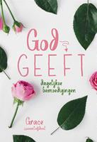 God geeft - Grace