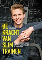 De kracht van slim trainen - Joeri Zwart