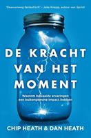 De kracht van het moment - Chip Heath en Dan Heath