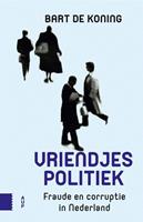 Vriendjespolitiek - Bart de Koning