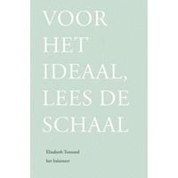 Voor het ideaal, lees de schaal - Elisabeth Tonnard