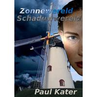 Zonnewereld, Schaduwwereld