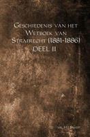 Geschiedenis van het Wetboek van Strafrecht (1881-1886) Deel II