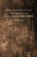 Geschiedenis van het Wetboek van Strafrecht (1881-1886) Deel IV