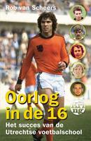 Oorlog in de 16 - Rob van Scheers