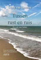 Tussen rust en ruis - Mary van Duuren