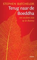 Terug naar de Boeddha - Stephen Batchelor