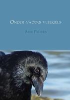 Onder vaders vleugels - Arie Pieters