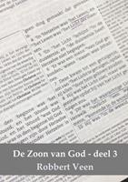 De Zoon van God deel 3 - Robbert Veen
