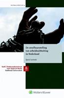 De strafbaarstelling van arbeidsuitbuiting in Nederland