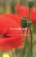 Gevaarlijk spul - Peter J. Lagrouw