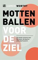 Mottenballen voor de ziel - James Worthy