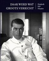 Daar werd wat groots verricht - Diederik van Vleuten