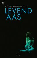 Levend aas - Katrien van Effelterre