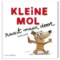 Kleine Mol raast maar door - Anna Llenas