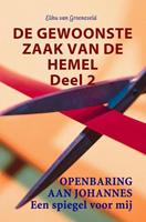 De gewoonste zaak van de hemel deel 2 - Elihu van Groeneveld