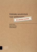 Politieke sensitiviteit voor ambtenaren - Marike Simons, Maud van de Wiel en Harmen Binnema