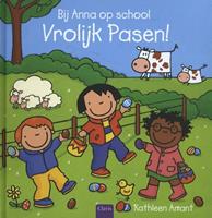 Bij Anna op school. Vrolijk Pasen! - Kathleen Amant