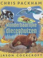 Wonderbaarlijke dierenhuizen - Chris Packham