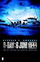 D-Day: 6 juni 1944 - Stephen E. Ambrose - ebook