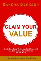 Claim Your Value - Sandra Derksen - ebook