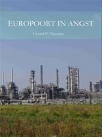 Europoort in angst.