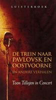 Toontellegen De trein naar Pavlovsk en Oostvoorne en andere verhalen