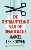 De ontmanteling van de democratie