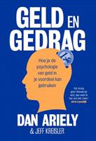 Geld en gedrag - Dan Ariely en Jeff Kreisler