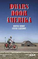 Dwars door Amerika - Wouter Deboot en Steven Claerhout