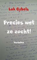 Precies wat ze zocht!