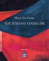 Tot iemand eindelijk - Moya De Feyter