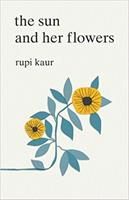 The Sun and Her Flowers - Kaur, Rupi